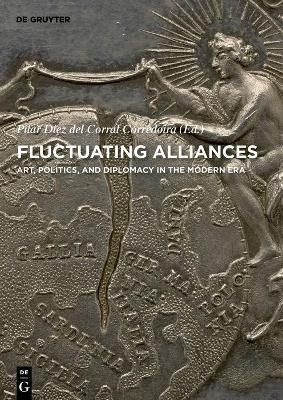 Fluctuating Alliances By Pilar Diez del Corral Corredoira (Hardback)