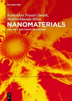 Nanomaterials By Ghatak, Engg Kamakhya Prasad 9783110609226 (Hardback)