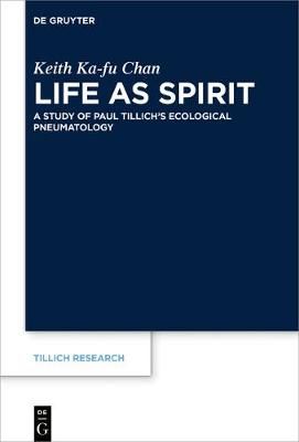 Life as Spirit By Chan, Keith Ka-fu 9783110611670 (Hardback)