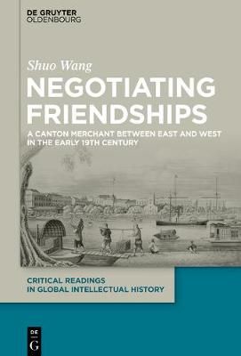Negotiating Friendships By Wang, Shuo 9783110625851 (Hardback)