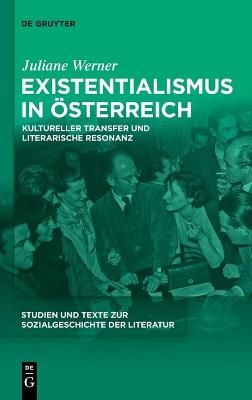 Existentialismus in Österreich By Werner, Juliane 9783110681970