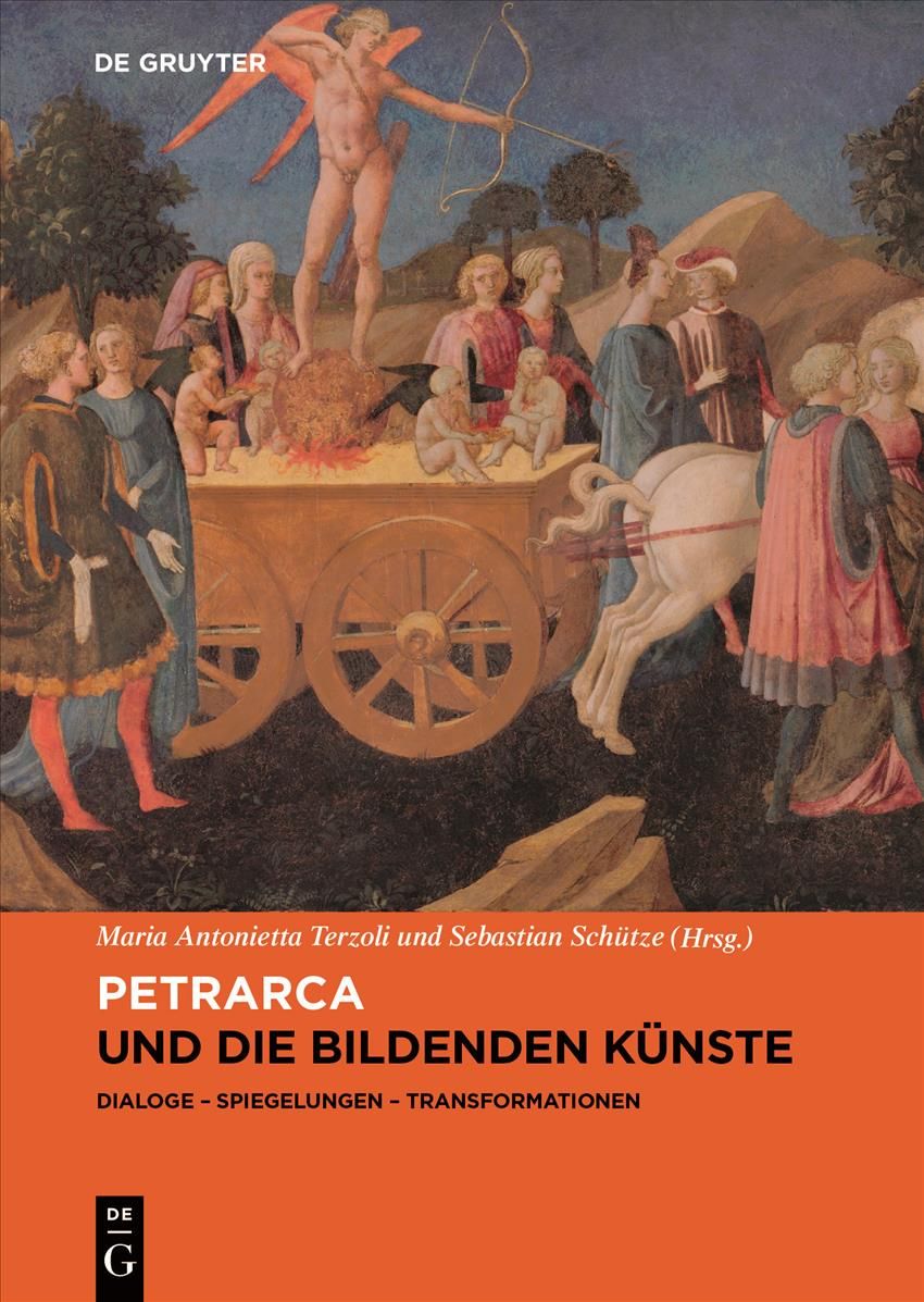 Petrarca und die bildenden Künste By Maria Antonietta Terzoli