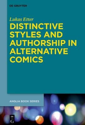 Distinctive Styles and Authorship in Alternative Comics 9783110693522