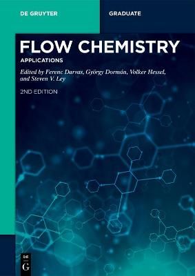 Flow Chemistry - Applications By No Contributor 9783110693614