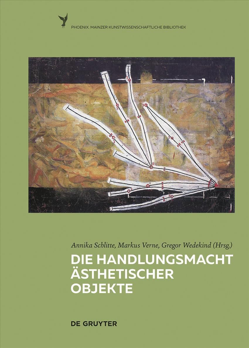 Die Handlungsmacht Ästhetischer Objekte 9783110702798 (Hardback)
