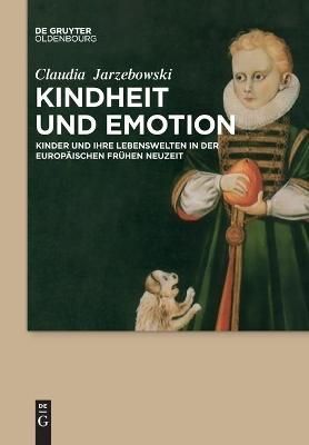 Kindheit und Emotion By Jarzebowski, Claudia 9783110710021 (Paperback)