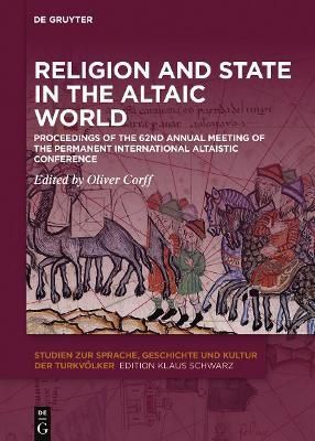 Religion and State in the Altaic World By No Contributor 9783110735048