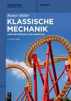 Klassische Mechanik By Müller, Rainer 9783110735383 (Paperback)