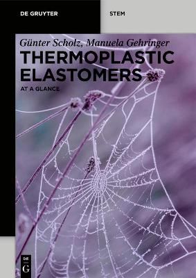 Thermoplastic Elastomers By Scholz Gehringer, Günter Manuela