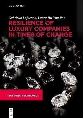 Resilience of Luxury Companies in Times of Change 9783110760712