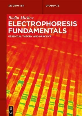 Electrophoresis Fundamentals By Michov, Budin 9783110761627