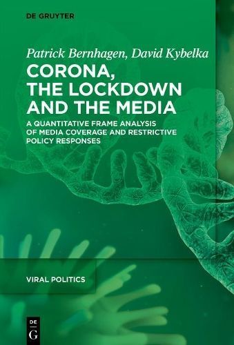 Corona, the Lockdown and the Media By Patrick Bernhagen, David Kybelka