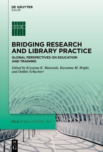 Bridging Research and Library Practice 9783110772524 (Hardback)