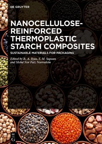 Nanocellulose-Reinforced Thermoplastic Starch Composites 9783110773569