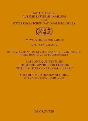 Late Antique Textiles from the Papyrus Collection of the Austrian National Library