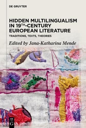 Hidden Multilingualism in 19Th-Century European Literature (Hardback)