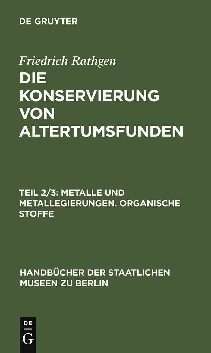 Metalle und Metallegierungen. Organische Stoffe By Rathgen, Friedrich