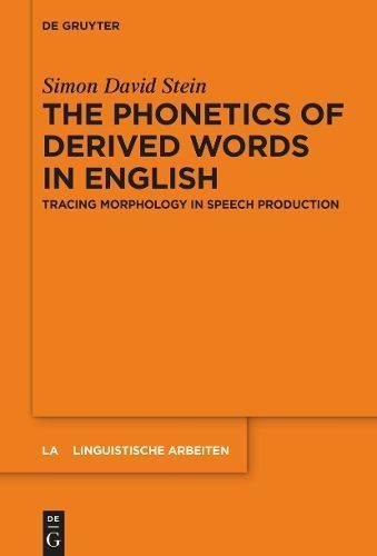 The Phonetics of Derived Words in English By Simon David Stein