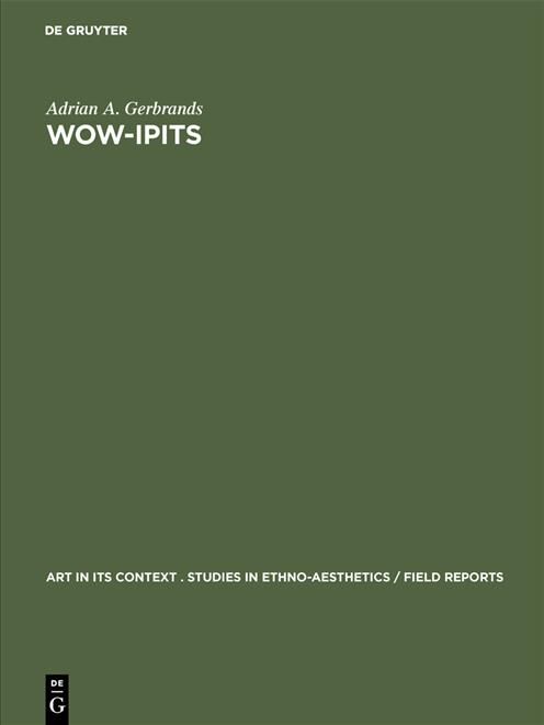 Wow-Ipits By Adrian A. Gerbrands 9783111026466 (Hardback)
