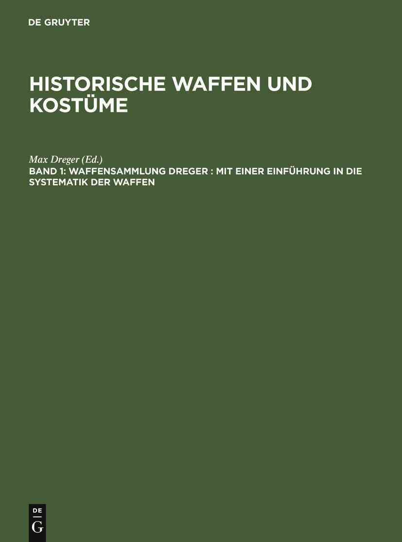 Waffensammlung Dreger By Dreger, Max 9783111038599 (Hardback)