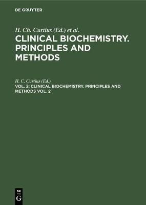 Clinical biochemistry. Principles and methods By Curtius, H. C.