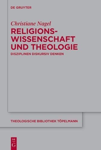 Religionswissenschaft Und Theologie By Christiane Nagel 9783111079042