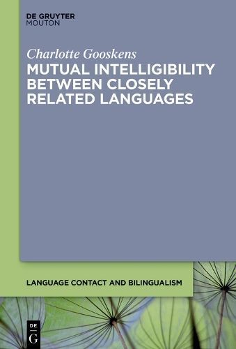 Mutual Intelligibility Between Closely Related Languages 9783111131658