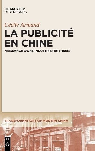 La Publicité En Chine By Cécile Armand 9783111185392 (Hardback)