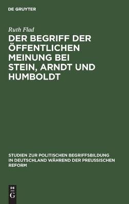 Der Begriff der öffentlichen Meinung bei Stein, Arndt und Humboldt