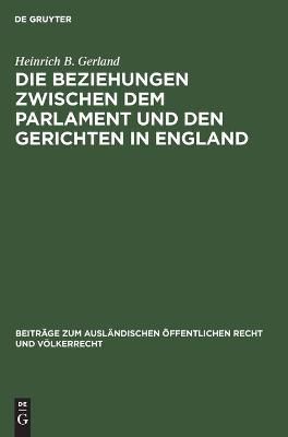 Die Beziehungen zwischen dem Parlament und den Gerichten in England