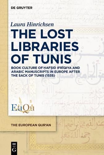 The Lost Libraries of Tunis By Laura Hinrichsen 9783111341231