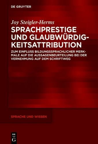 Sprachprestige Und Glaubwürdigkeitsattribution By Joy Steigler-Herms
