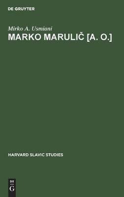 Marko Maruli? [a. o.] By Usmiani, Mirko A. 9783112306710 (Hardback)