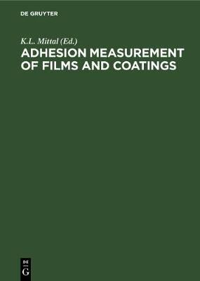 Adhesion Measurement of Films and Coatings By No Contributor