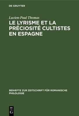 Le Lyrisme Et La Préciosité Cultistes En Espagne 9783112323793