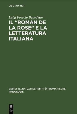 Il "Roman de la rose" e la letteratura italiana 9783112323854