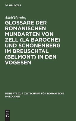 Glossare Der Romanischen Mundarten Von Zell (La Baroche) Und Schönenberg Im Breuschtal (Belmont) in Den Vogesen