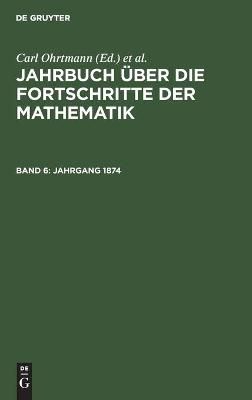 Jahrgang 1874 By No Contributor 9783112362693 (Hardback)