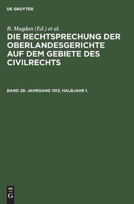 Jahrgang 1913, Halbjahr 1. By No Contributor 9783112365717 (Hardback)