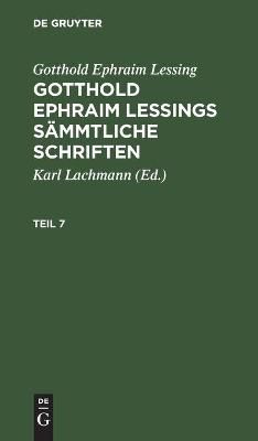 Gotthold Ephraim Lessings Sämmtliche Schriften By No Contributor