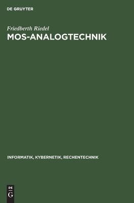 MOS-Analogtechnik By Riedel, Friedberth 9783112480458 (Hardback)