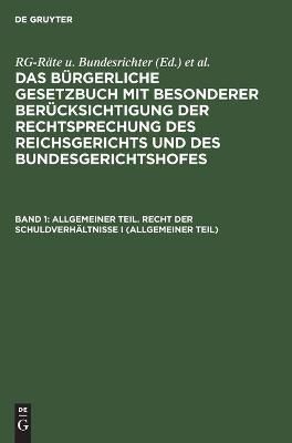 Allgemeiner Teil. Recht der Schuldverhältnisse I (Allgemeiner Teil)