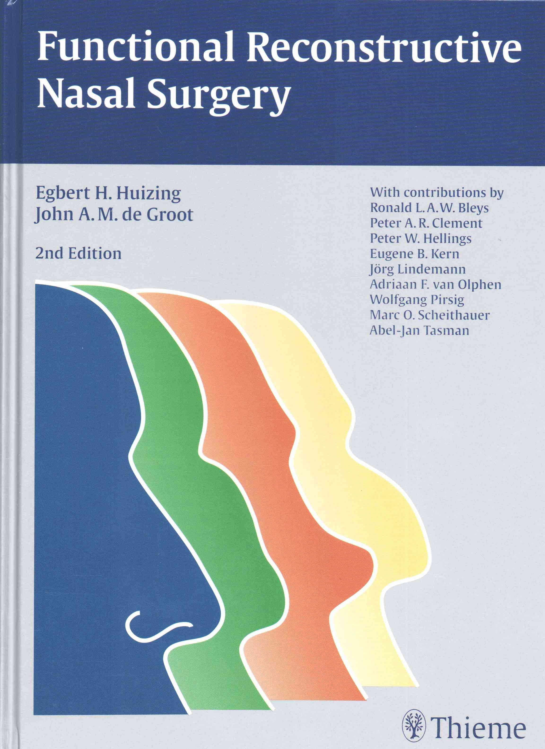 Functional Reconstructive Nasal Surgery 9783131294128 (Hardback)