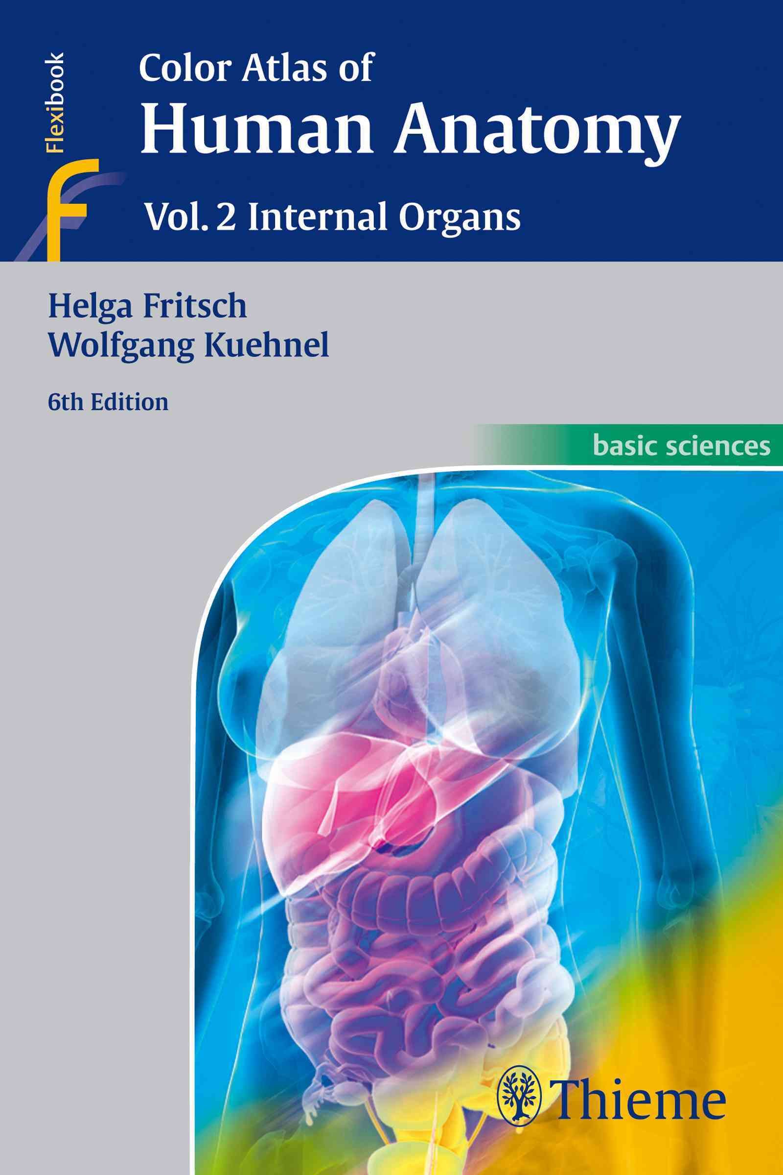 Color Atlas of Human Anatomy ? Vol. 2: Internal Organs 9783135334066