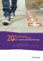 20 Schritte zur Berufs- und Studienorientierung By Geist, Alexander