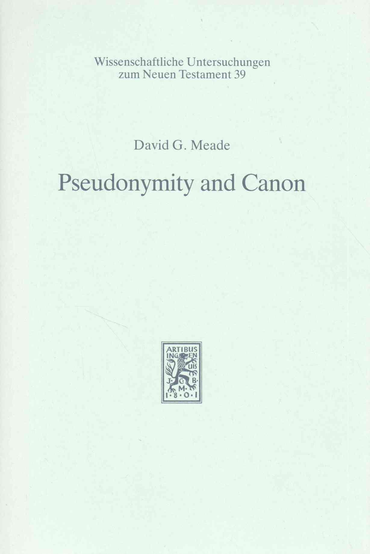 Pseudonymity and Canon By David G. Meade 9783161450440 (Hardback)