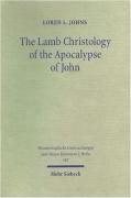 The Lamb Christology of the Apocalypse of John By Loren L. Johns