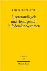 Eigenstandigkeit Und Homogenitat in Foderalen Systemen 9783161583292