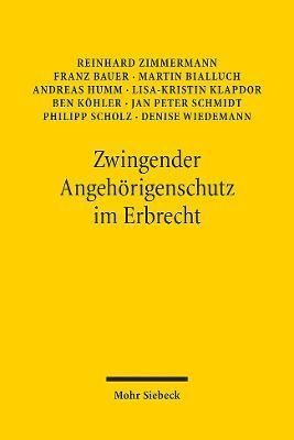 Zwingender Angehorigenschutz Im Erbrecht By Zimmermann, Reinhard