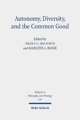 Autonomy, Diversity and the Common Good 9783161618987 (Paperback)